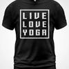 Live Love Yoga Meditation Namaste Zen Spiritual Unisex Unisex