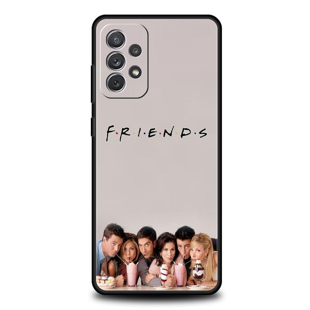 

Friends Phone Case for Samsung Galaxy A55 A35 A15 A14 A13 A25 A54 A51 A71 A72 A73 A32 A52 A41 5G Soft TPU Shell Fundas Capas Bag Samsung A53 5G