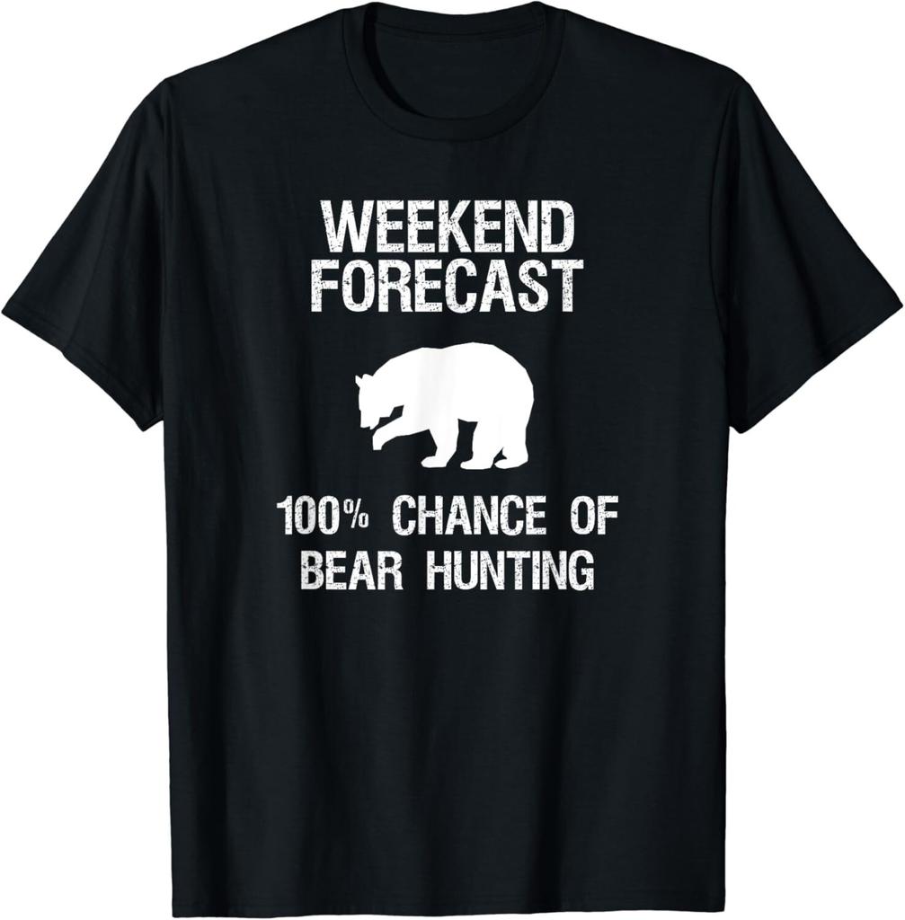 Bear Hunting T-Shirt Gift - Funny Hunter Weekend Forecast Gift Unisex T-Shirt