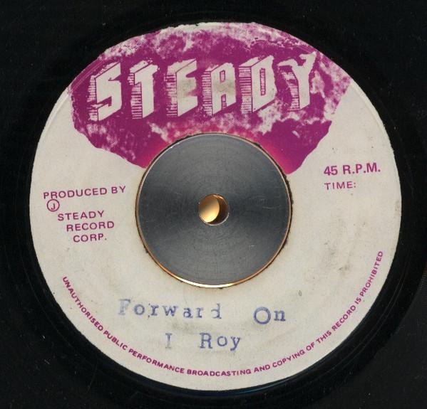 

7inch Record I-ROY - Forward On NONE Steady 1975 Jamaica Reggae, Ska & Dub Used