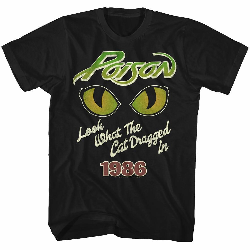 

Poison Look What The Cat Dragged In 1986 Men s T Shirt 80 s Rock Band Merch Unisex T-Shirt L