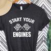 Start Your Engines T Shirt Checkered Flag Race Day Racing Fast Car Casual Vintage Graphic Versatile Designer Clothes