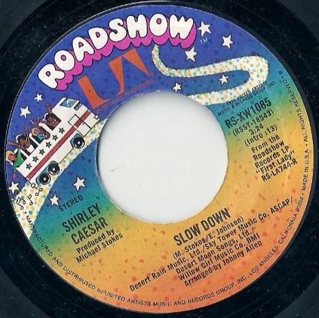 

7inch Record SHIRLEY CAESAR - Slow Down / How Many Will Be Rememb RSXW1085 Roadshow 1977 US Soul/Funk Used