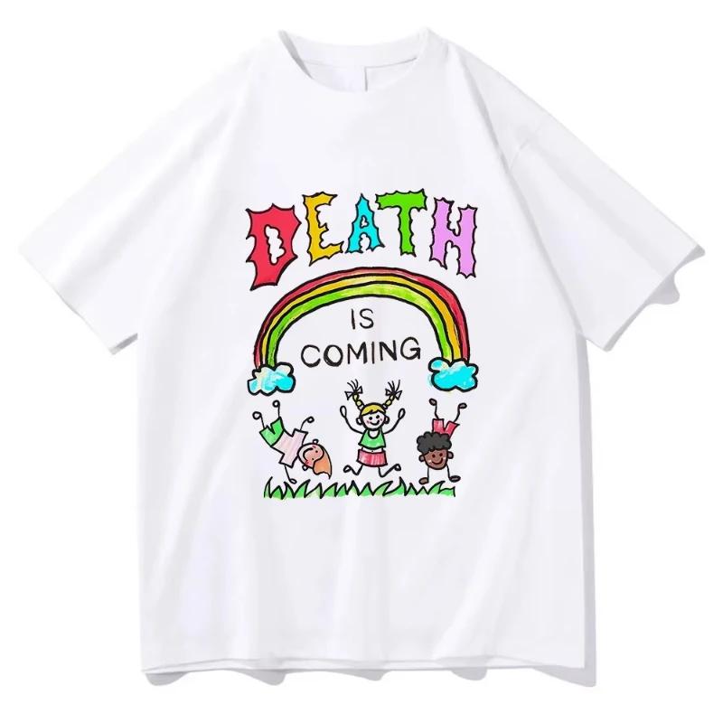 

Death Is Coming T Shirt Funny Men Women Clothing Harajuku Vintage Unisex 100 Cotton Graphic T Shirts Classic Women Clothes S