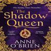 The Shadow Queen by Anne OBrien Paperback Book 9781848455139