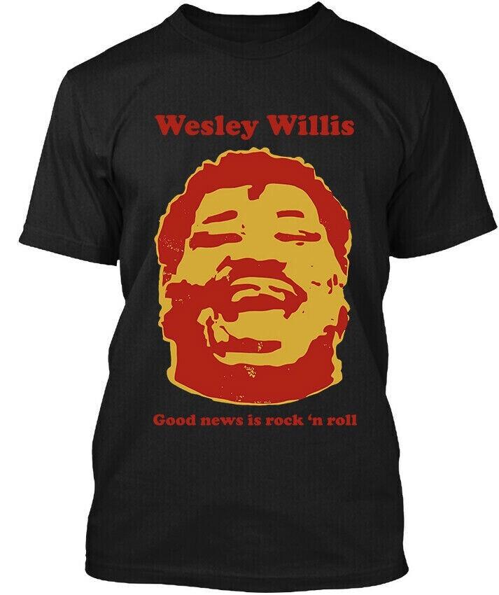 New Wesley Willis Good New is Rock n Roll Shirt Black Men Unisex S5XL Unisex T-Shirt L