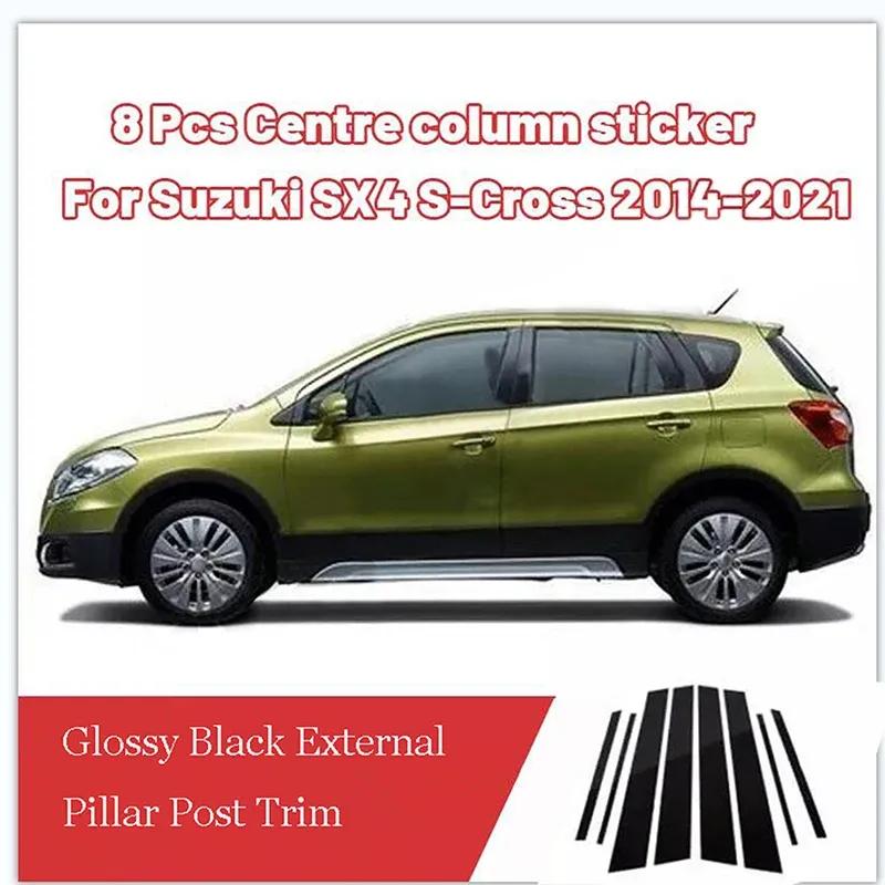 8Pcs Glosss Black Pillar Post Fit For Suzuki SX4 s-cross 2014-2017 2018 Door Cover Window Decal Trim Sticker