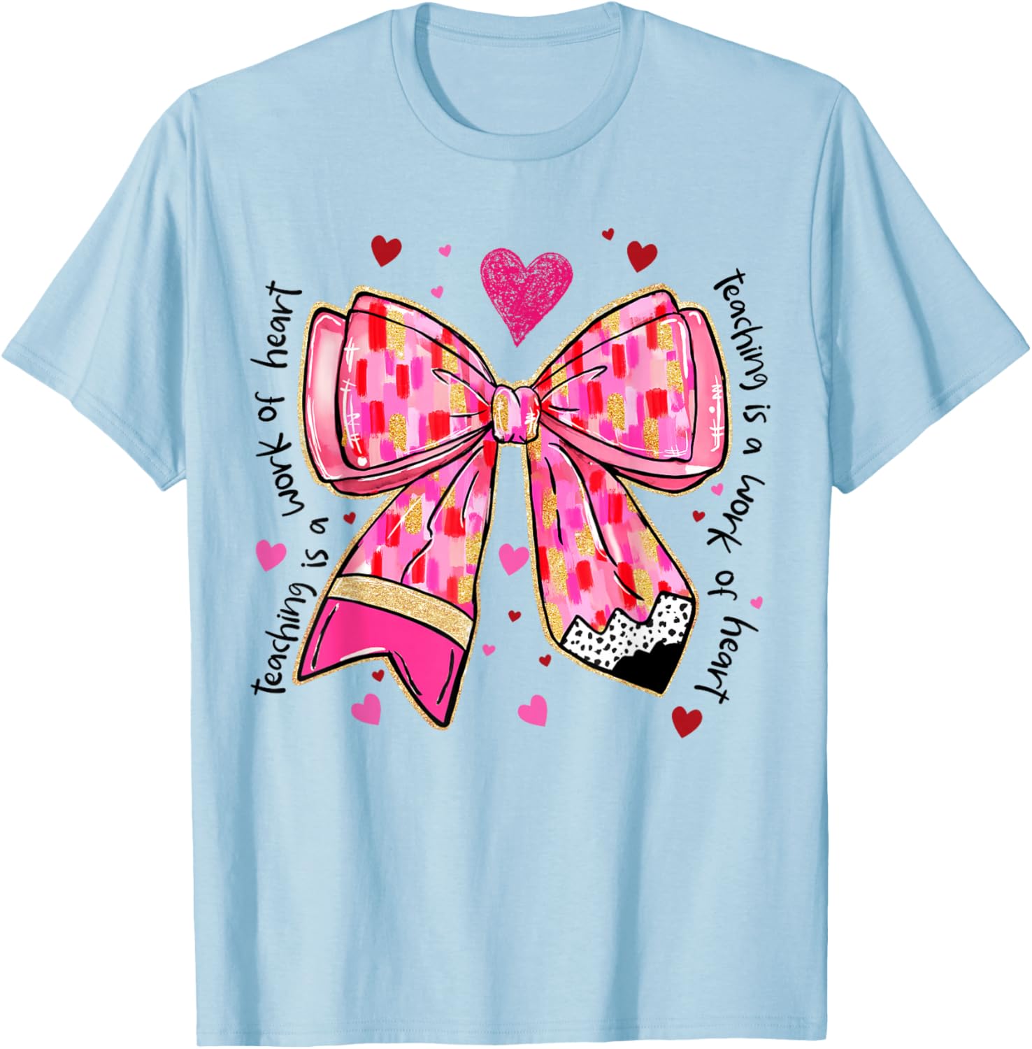 Teaching Is A Work Of Heart Teacher Pencil Bow Graphic Tee Casual Cotton Short Sleeve T-Shirt S