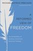 The A Reformed View of Freedom Book