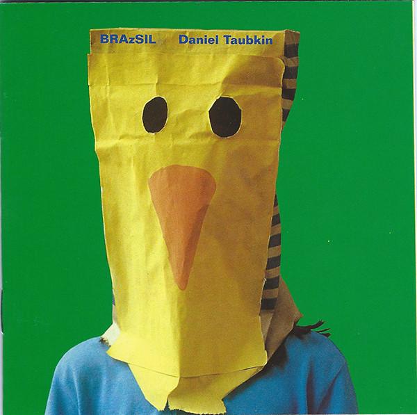 

CD DANIEL TAUBKIN - BRAzSIL BJAC50182 Blue Jackel Ent 1998 US Latin Used