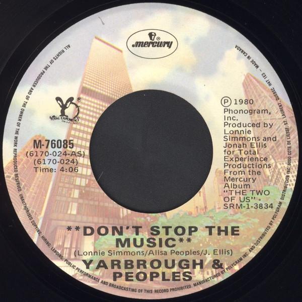 7inch Record YARBROUGH & PEOPLES - Don't Stop The Music M76085 Mercury 1980 Canada Dance & Electronica Used