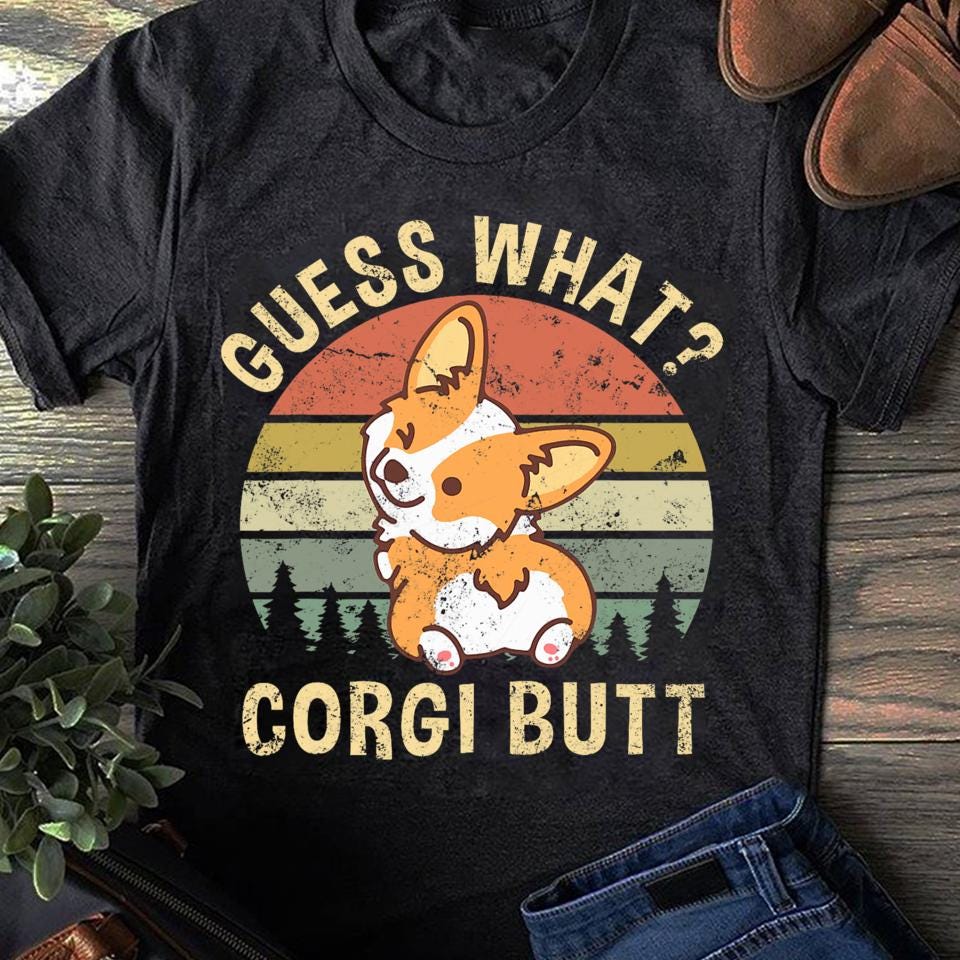 Guess What Corgi Butt Women Men T-Shirt Cotton Tops Short Sleeves Tees S