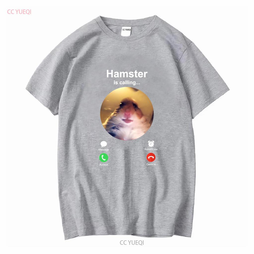 Hamster is Calling Funny Meme T Shirt Staring Front Camera long or short sleeves vintage Washed Casual Unisex designer clothes