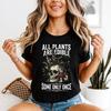Todas as Plantas São Comestíveis Camiseta Unissex Algumas Apenas Uma Vez Engraçada Presente de Coleta
