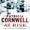 At Risk by Patricia Cornwell Paperback Book 9780751538717