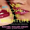 We Love the Nightlife by Rachel Koller Croft Paperback Book 9780593547540