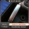 Stainless Steel Car Handbrake Sticker for Chevrolet Cruze 2009 2010 2011 2012 2013 2014 Hand Brake Cover Trim