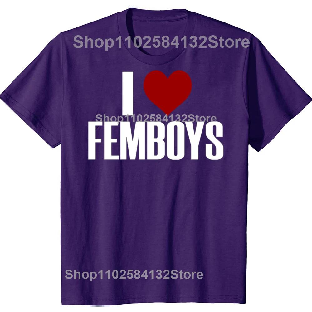 I Love Femboys T-shirt Adult Humor Funny Gay LGBT Memes Gift Short Sleeve Casual Cotton Unisex Soft T Shirts EU Size