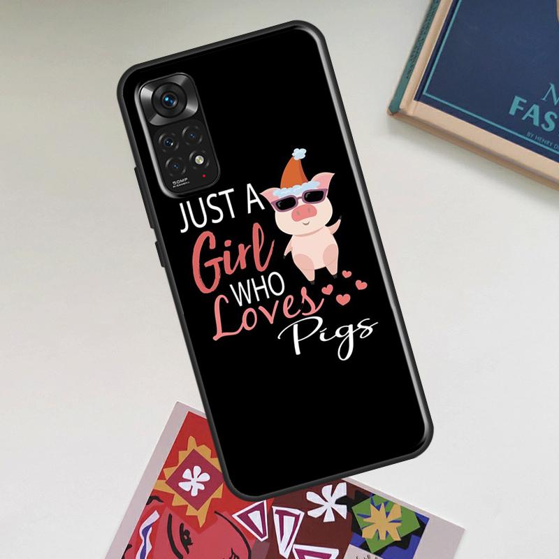 Just A Girl Who Loves Pigs Case For Xiaomi Redmi Note 12 Pro Plus 8 9 10 11 Pro 8T 9S 10S 11S 12S 9C 10A 10C 12C Cover