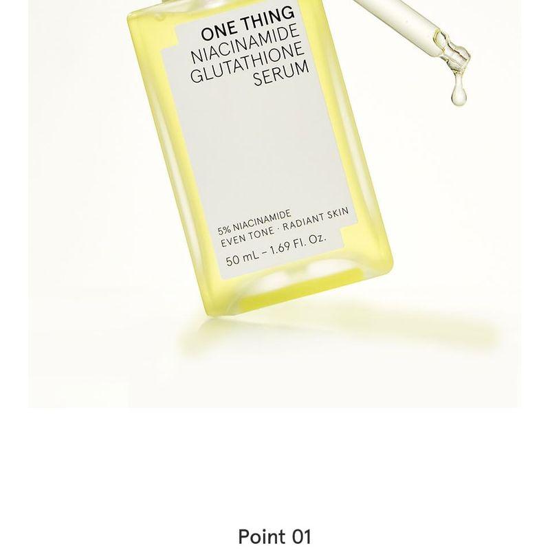 ONE THING - Niacinamide Glutathione Serum