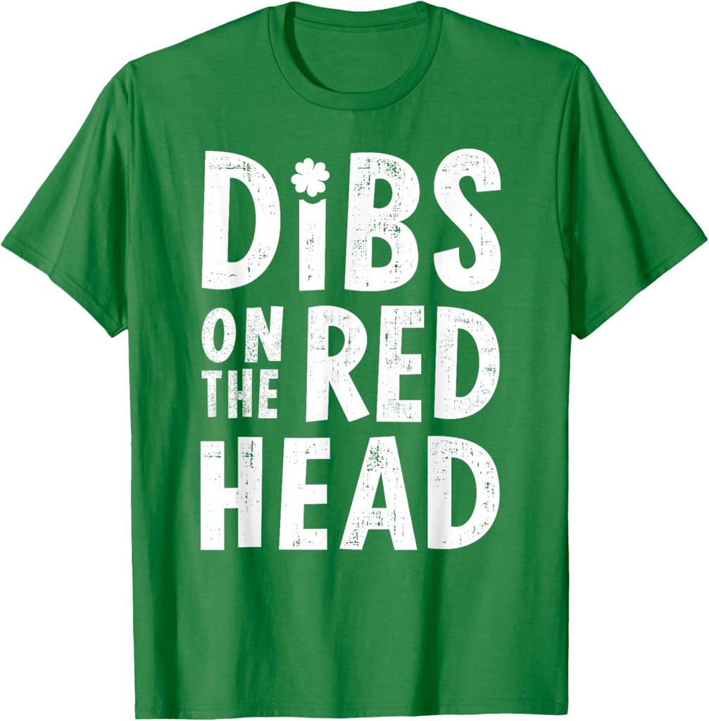Dibs On The Redhead Funny Saint Patricks Day Present Unisex T-Shirt