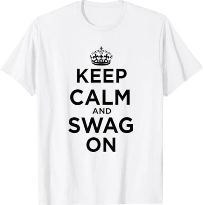 Keep Calm and Swag On T-Shirt S