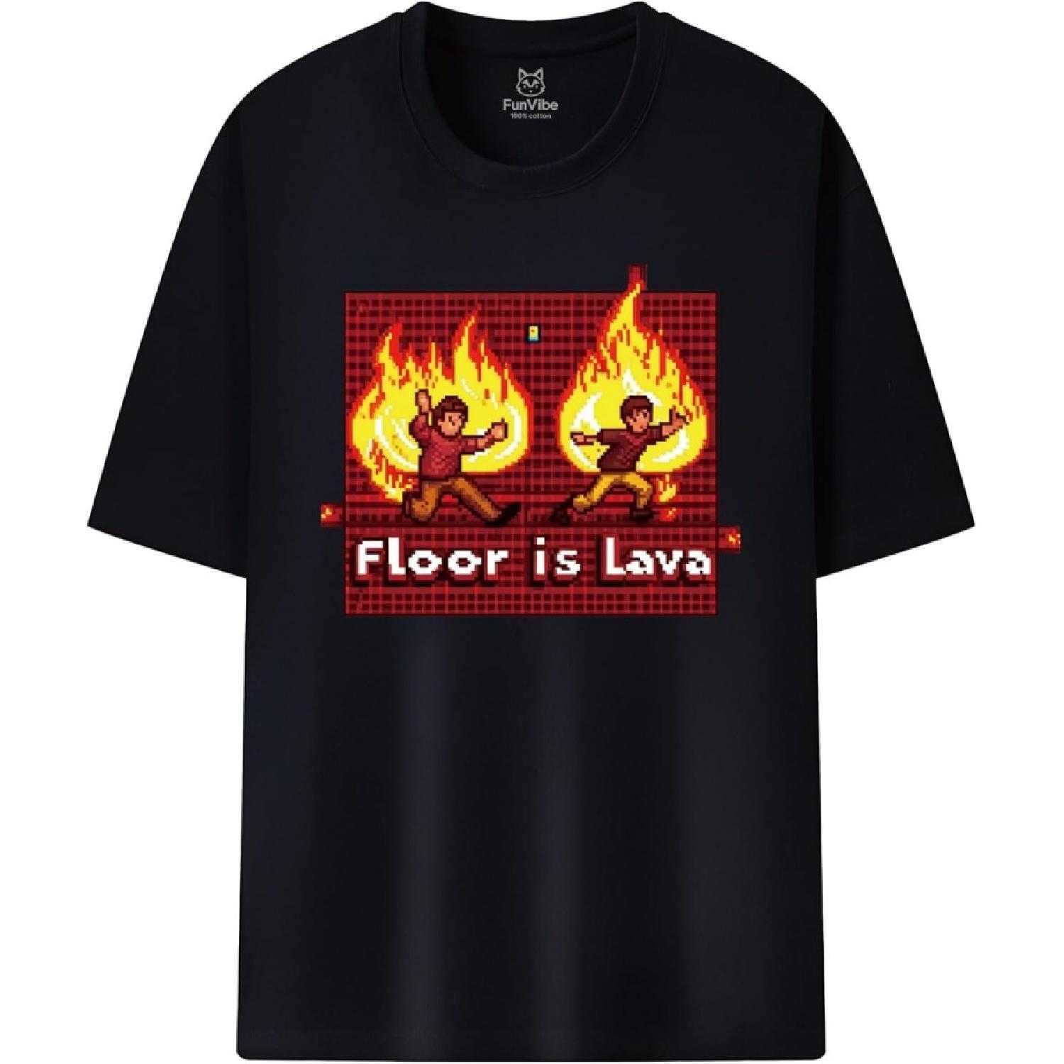 Fun Vibe Floor is Lava Unisex Word Pattern T-Shirt S