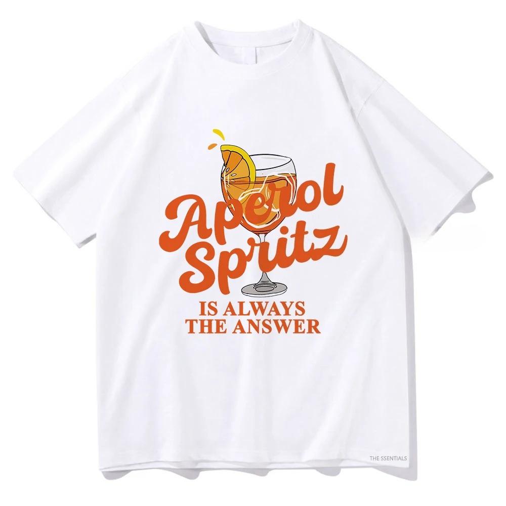 Aperol Spritz Is Always The Answer Tshirt 2025 Funny Men/Women Clothing Harajuku Tshirt Unisex Vintage Cotton Tops Streetwear