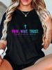 Pray Wait Trust God Has A Plan Unisex T-shirt