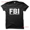 F B I Female Body Inspector Funny Joke T Shirt M5715 Vintage Washed Streetwear Homme Unisex Stylish Casual Designer Clothes