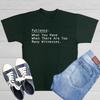 Patience: What You Have When There Sarcastic Humor Graphic Novelty Funny T Shirt