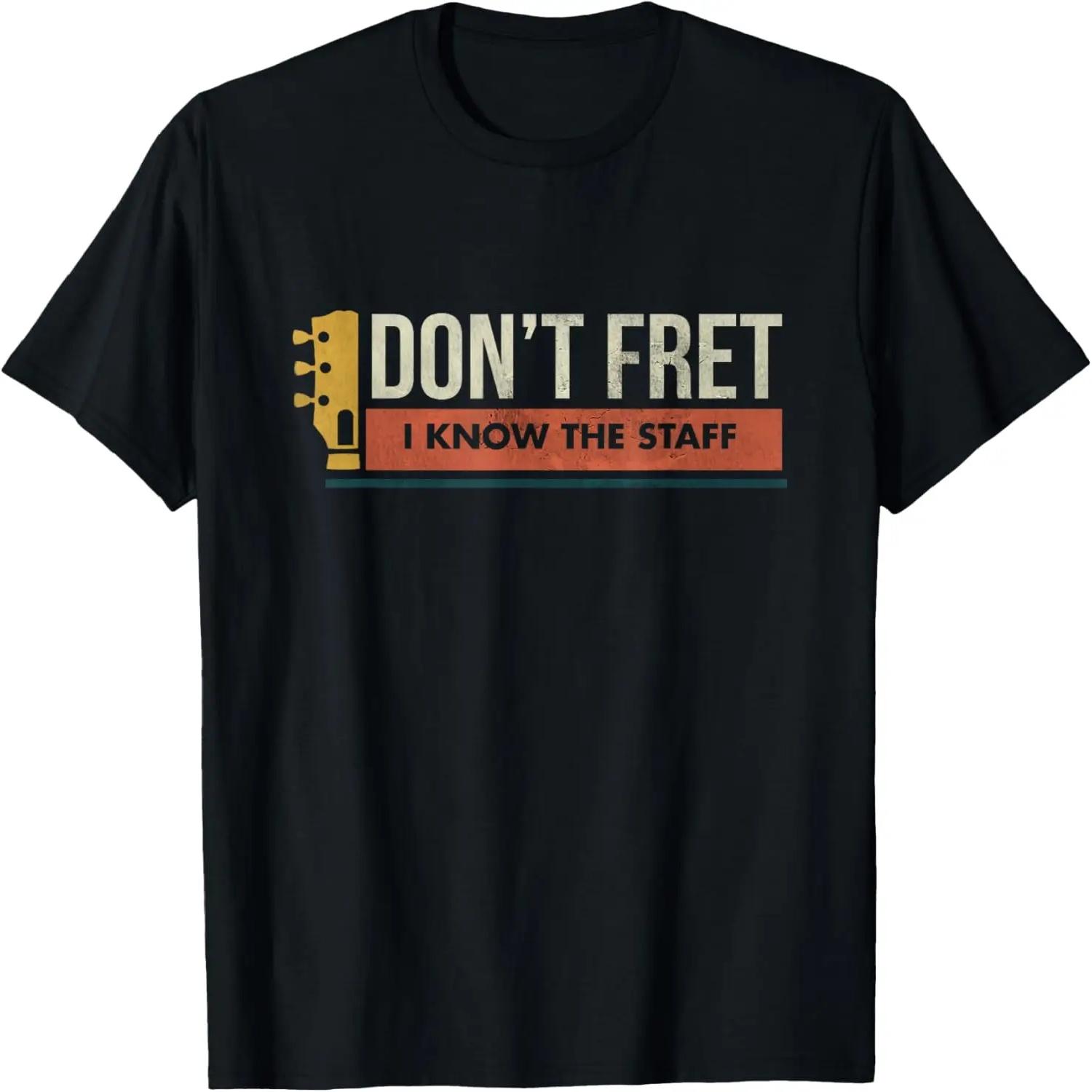 Vintage Guitar Birthday Gift - Don t Fret - Bad Dad Joke T-Shirt XXXXL