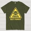 Toxic but Funny Cotton Summer Casual Cool Loose T-Shirt