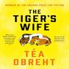 The Tigers Wife by Tea Obreht Paperback Book 9781474613811