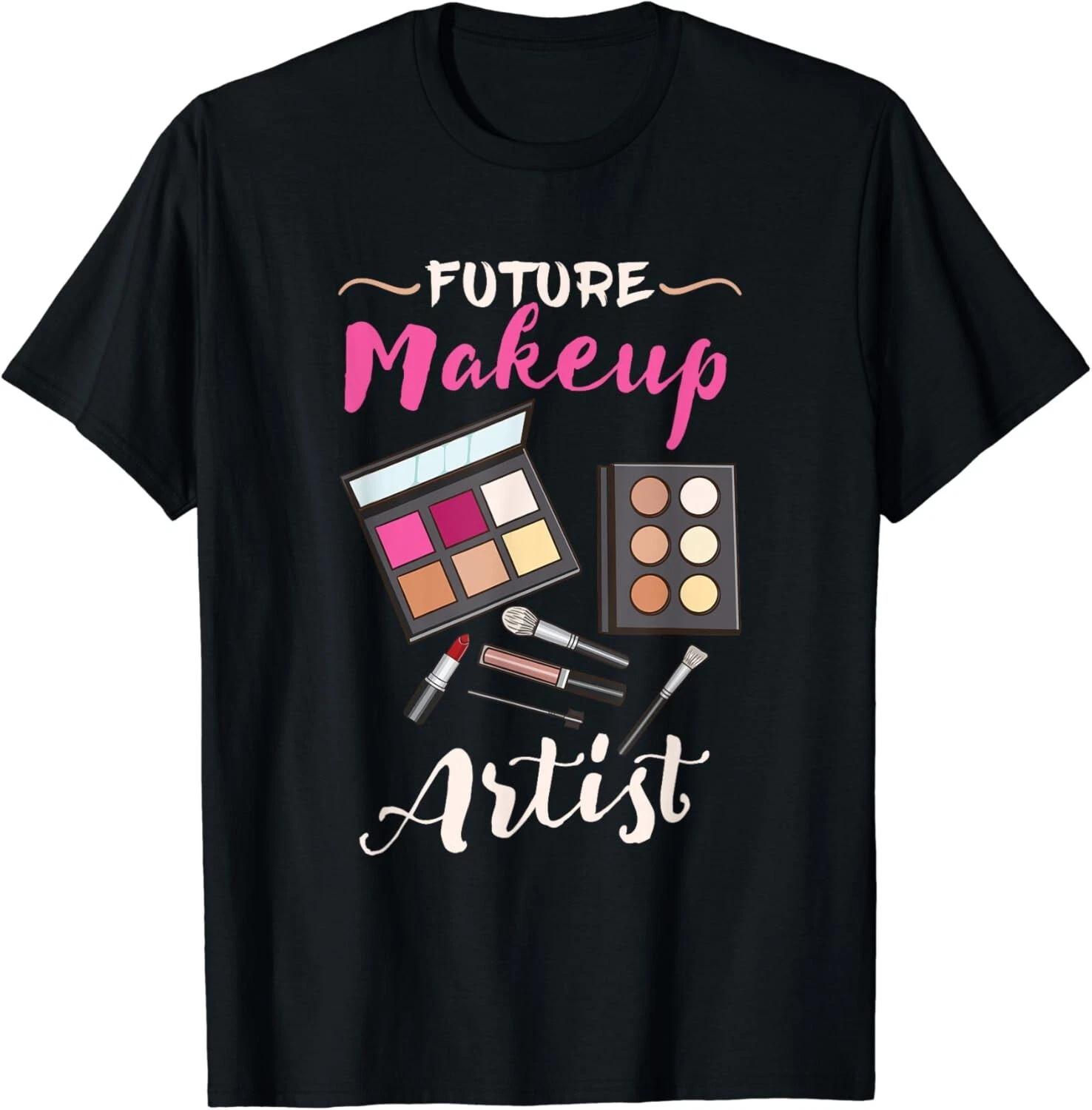 Future Makeup Artist Gift For Makeup Artist Gift Unisex T-Shirt S