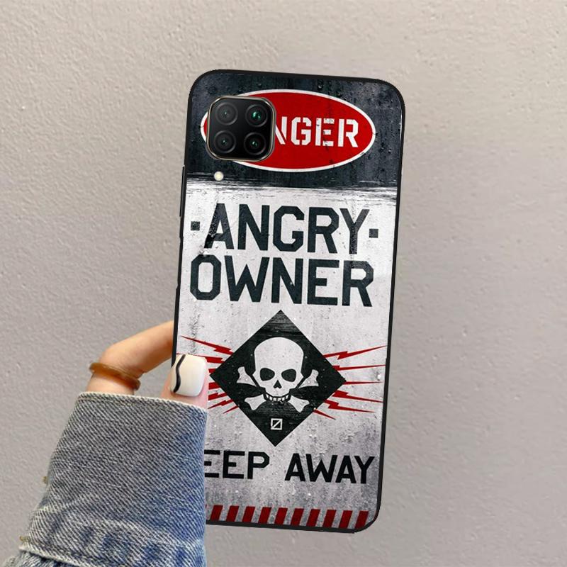 Warning Angry Danger Owner For Huawei Nova 3i 7i 8i 11i 12i 9 10 SE Y73 Y90 Y70 Y72 Y61 Y91 P30 P40 Lite P60 Pro Case