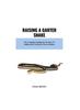 Libro Raising a Garter Snake : The Complete Handbook On How To Raising And Caring For Garter Snakes