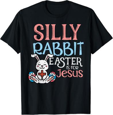 Silly Rabbit Easter Is For Jesus Christ Religious Toddler T-Shirt