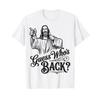 Easter Guess Whos Back Jesus Funny Religious Men Women Kids T-Shirt