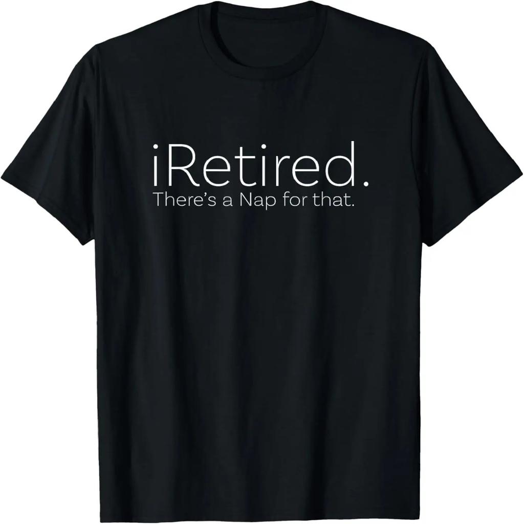 IRetired C'è Un Pisolino Per Quello Divertente Maglietta Da Pensionato Maglietta