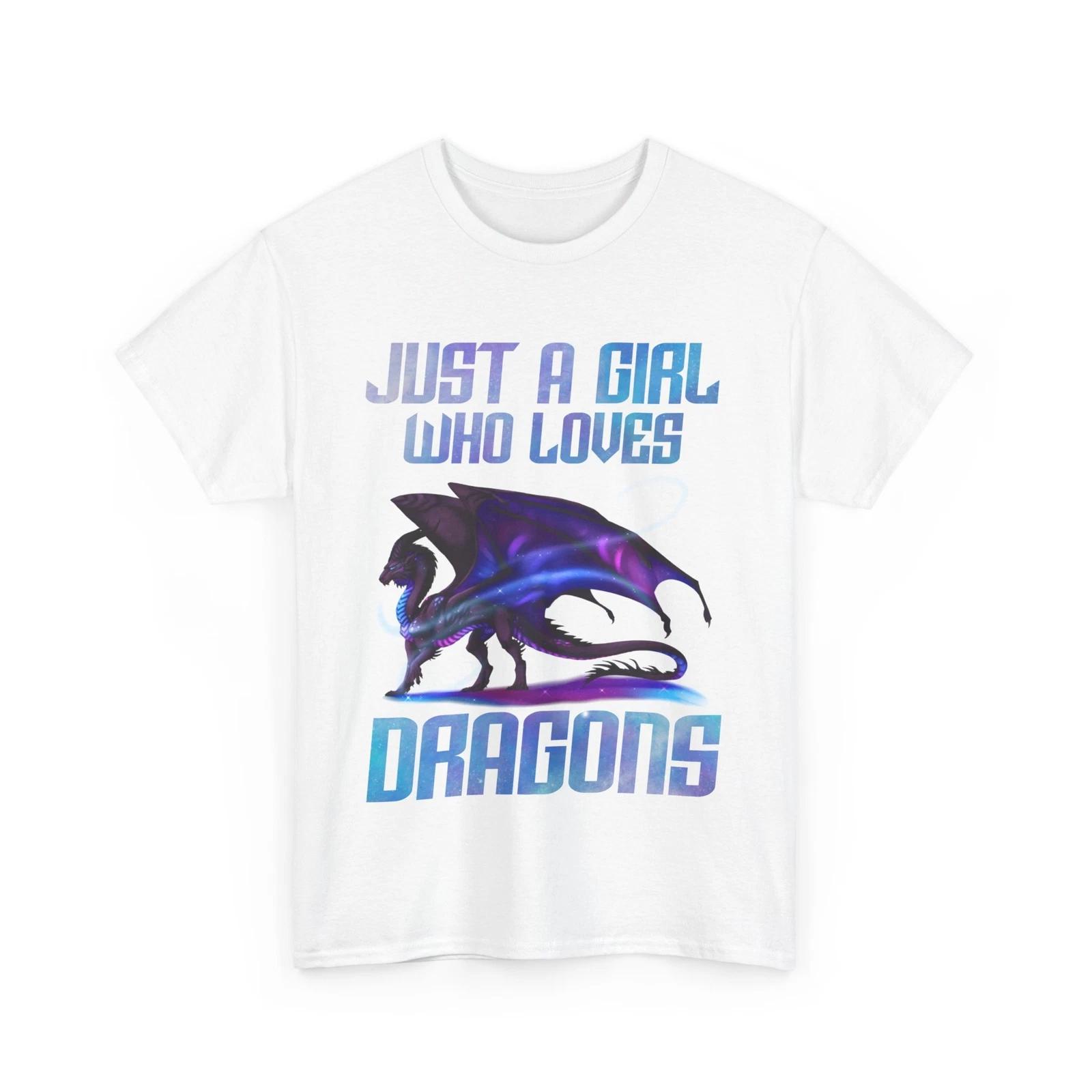 

Just A Girl Who Loves Dragons Shirt, Dragons Lovers Women Girls Cute T-shirt 4XL