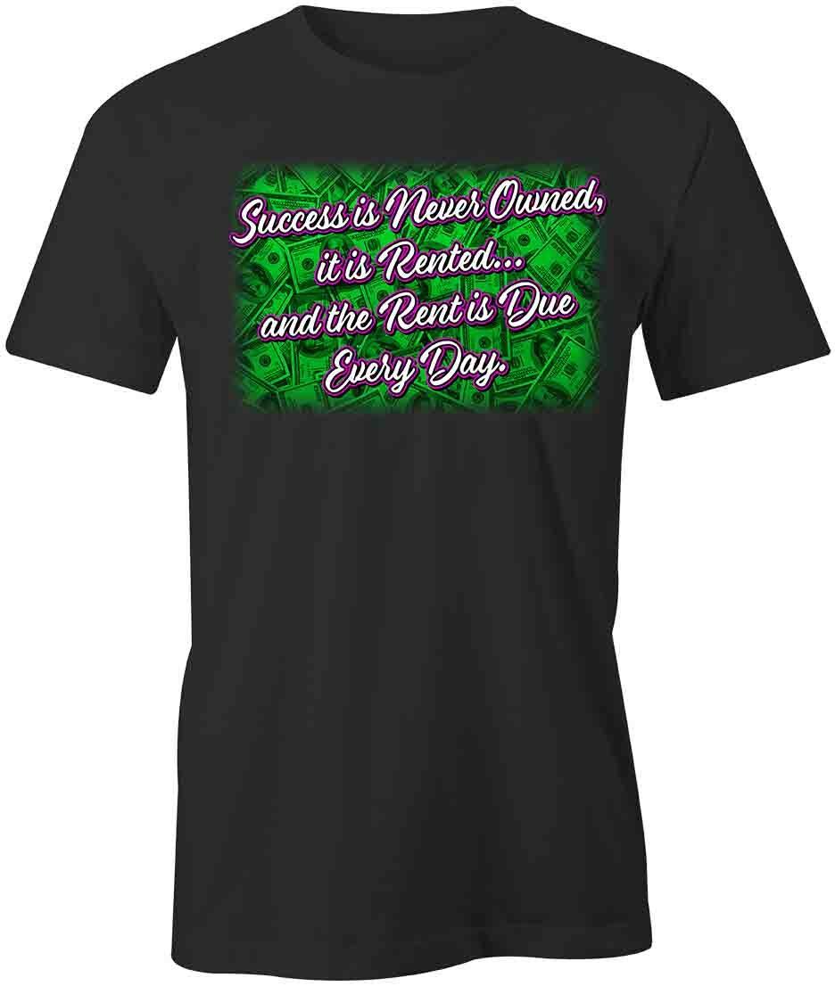 SUCCESS IS NEVER OWNED T-SHIRT TShirt Tee Short-Sleeved Cotton CLOTHING S1BCA627 XXXL