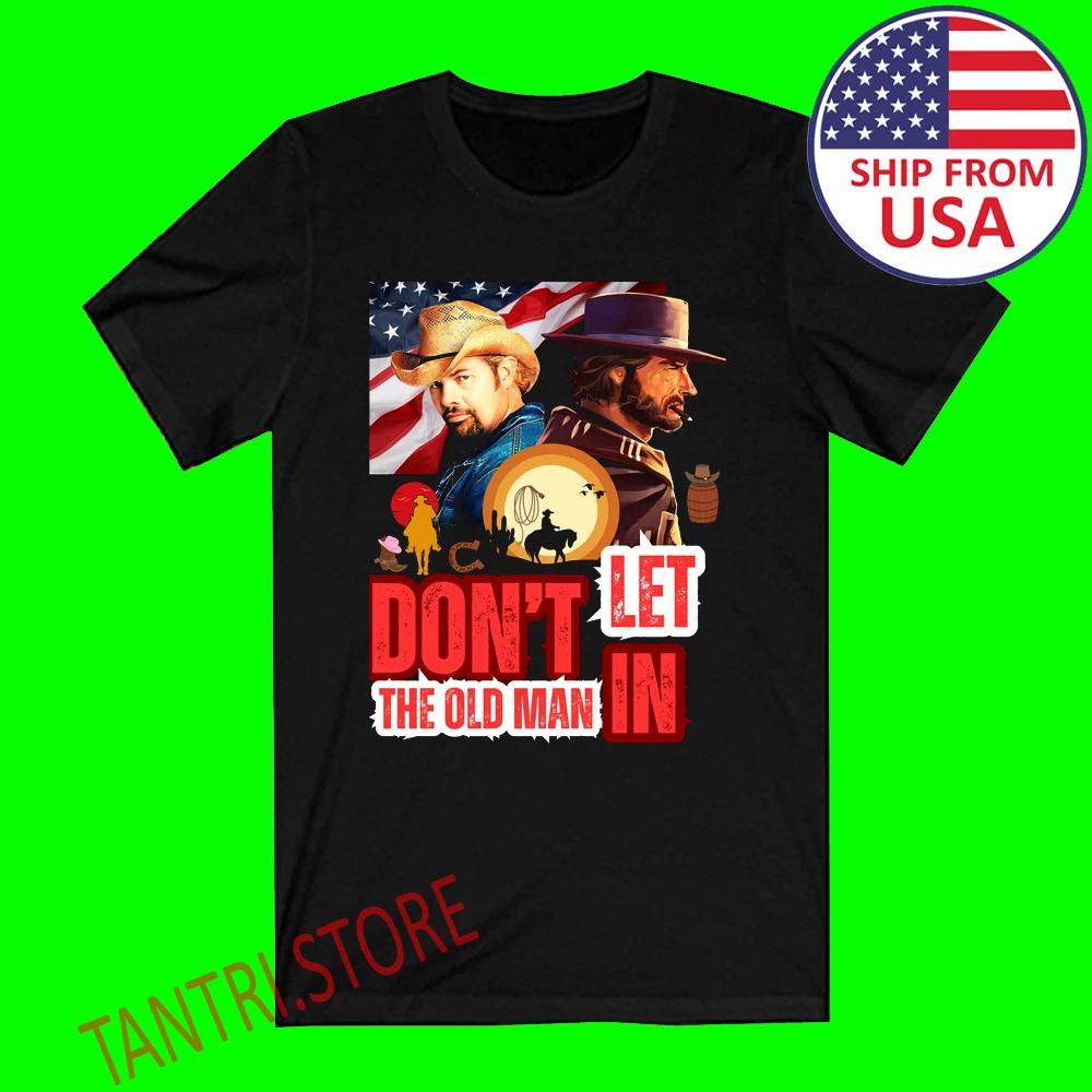

Toby Keith Don t Let The Old Man In Men s Black Size S to 3XL S
