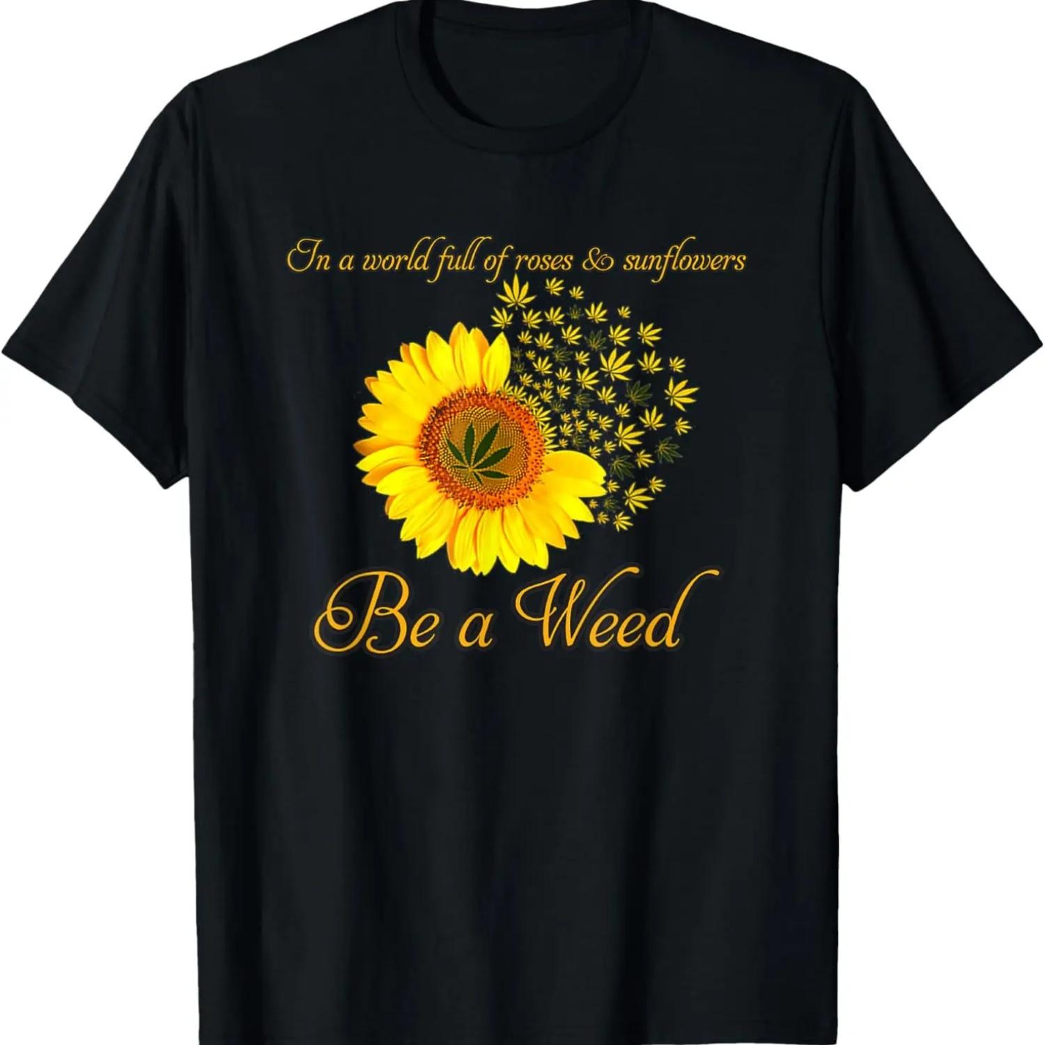 Подсолнухи Будь Сорняком Смешная Футболка для Курения XXXXXL чёрный