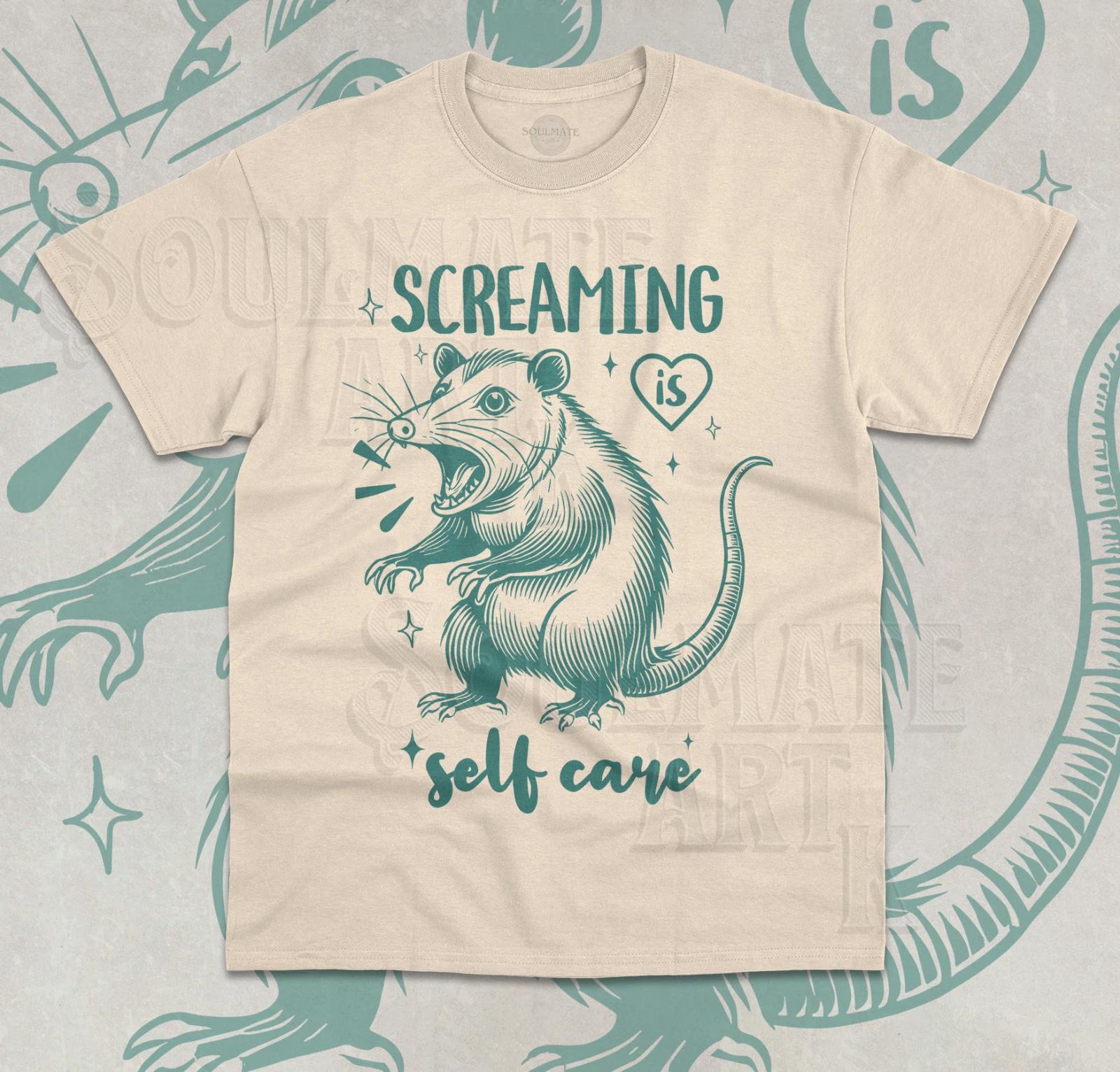 Screaming Is Self Care T- Shirt Funny Meme Opossum Screaming Unisex Shirt 2XL