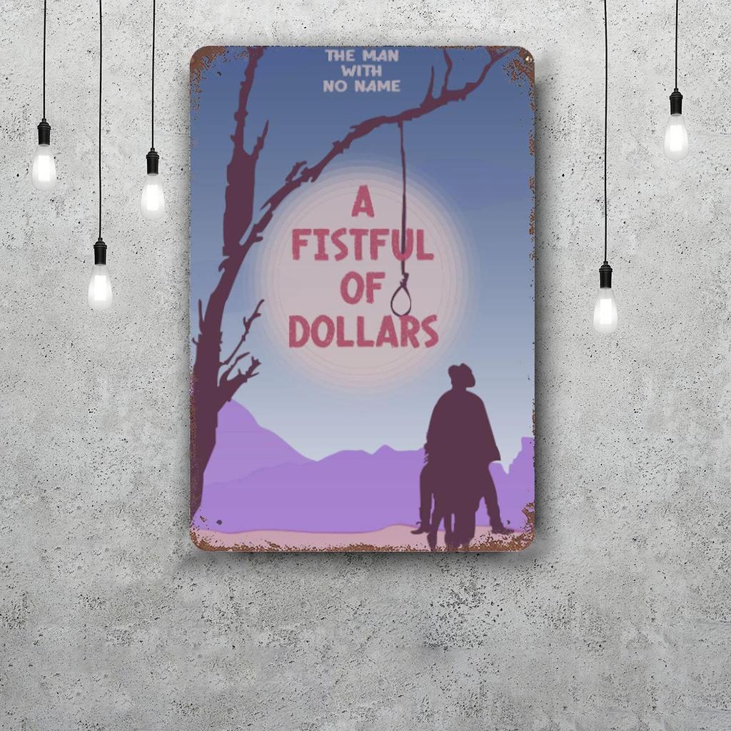 fistful of dollars Classic Poster Rusty Metal Plaque Retro Decorative Plate Bar Man Cave Garage Club Metal Sign Wall Decoration