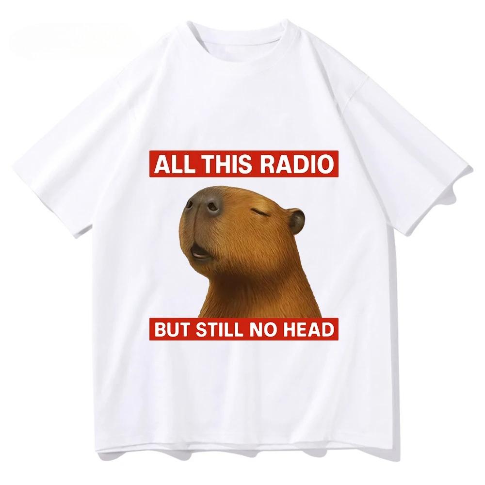 

2026 Spring Summer Tshirt All This Radio But Still No Head Funny Capybara Meme Printed T Shirts Women Casual Clothing - Men s... S разноцветный