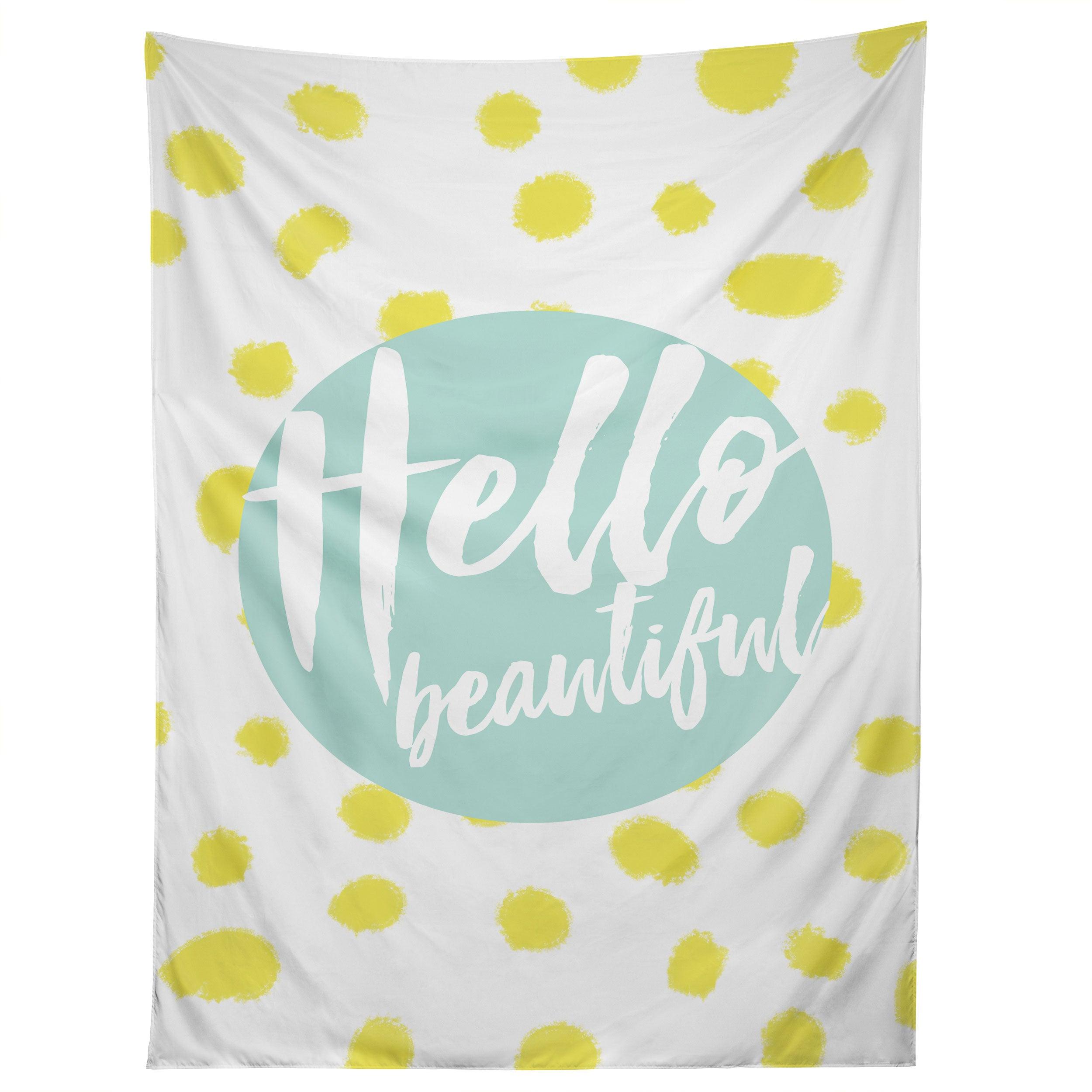 HELLO BEAUTIFUL 2 tapestry 75x100