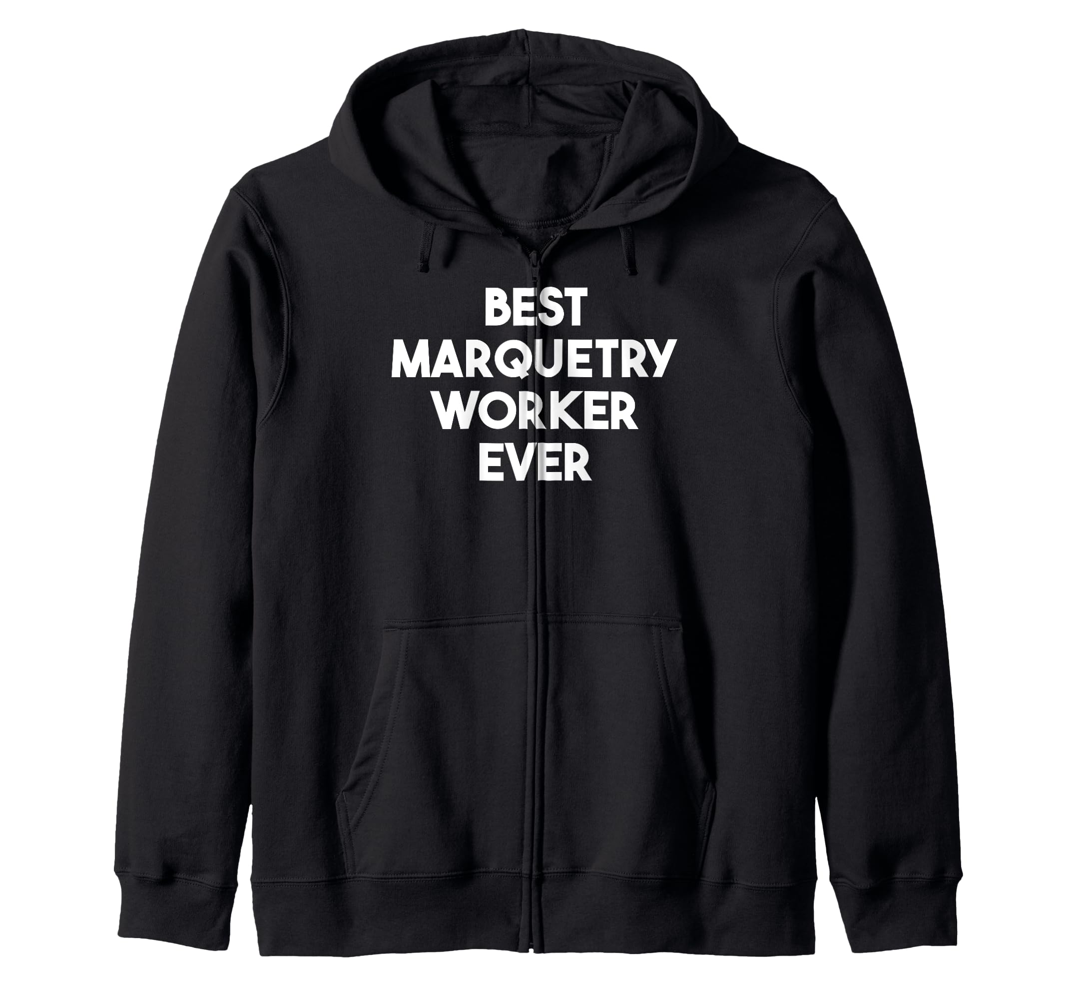 

The Greatest Marquetry Craftsman of All Time Zip Hoodie чёрный