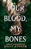 Your Blood My Bones by Kelly Andrew Paperback Book 9781473234918